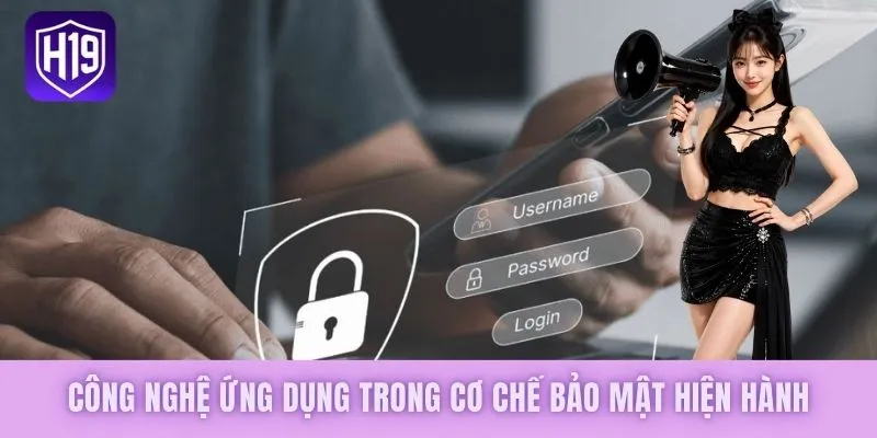Công nghệ ứng dụng trong cơ chế bảo mật hiện hành